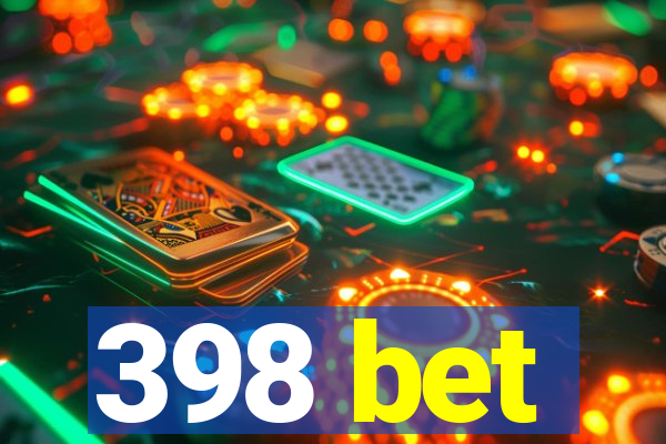 398 bet